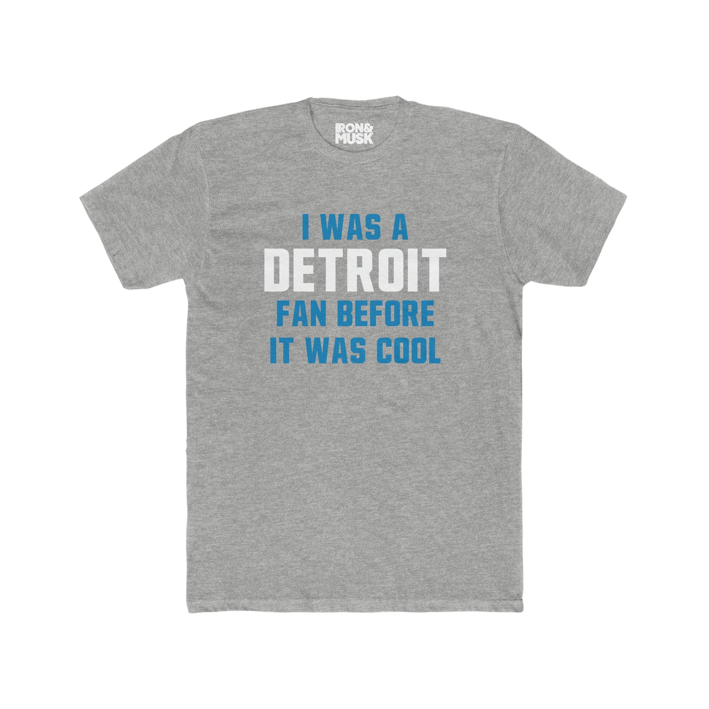 Detroit Football Fan - I was a Detroit fan before it was cool - Unisex Cotton Tee